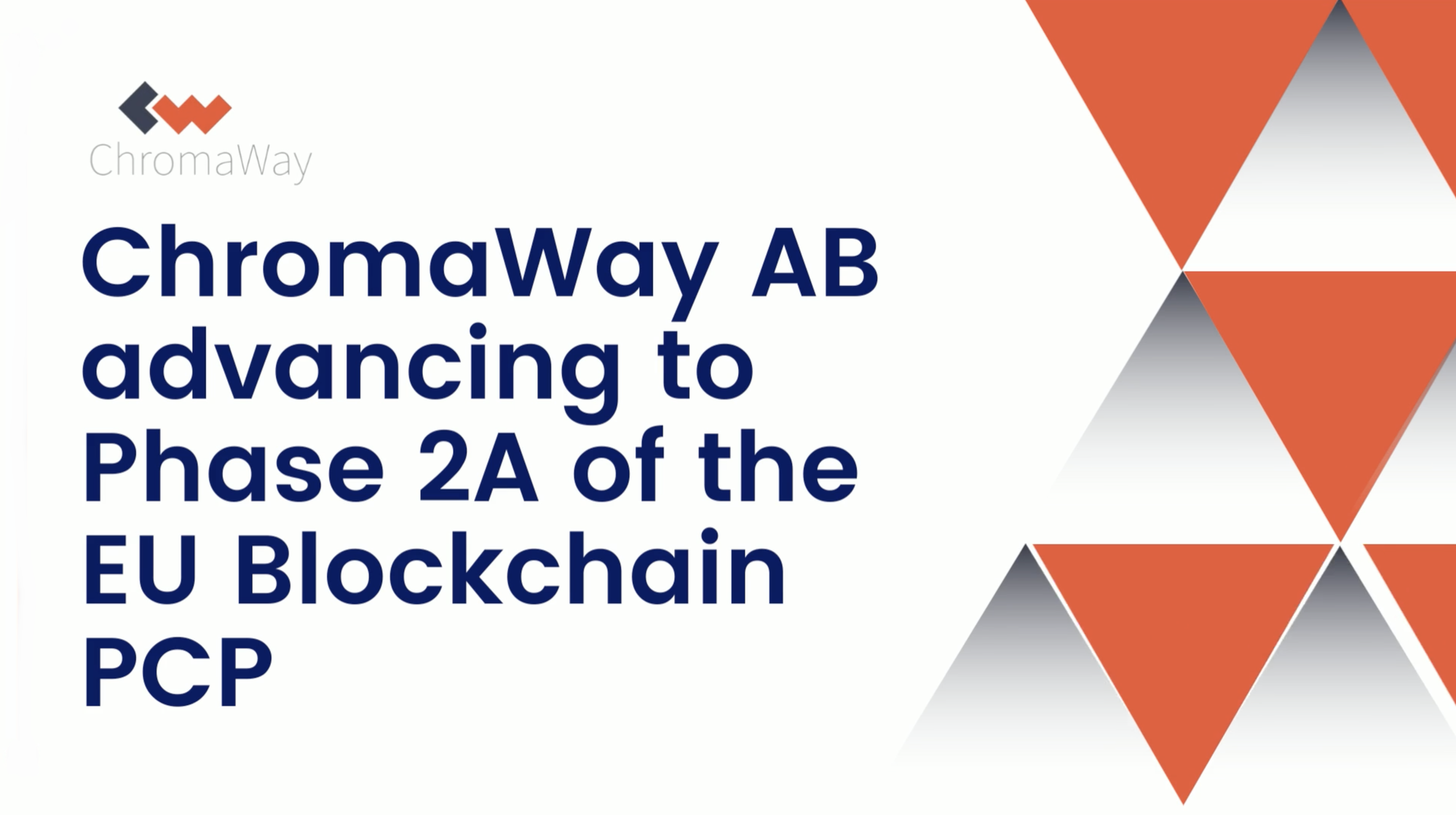 ChromaWay AB advancing to Phase 2A of the EU Blockchain PCP