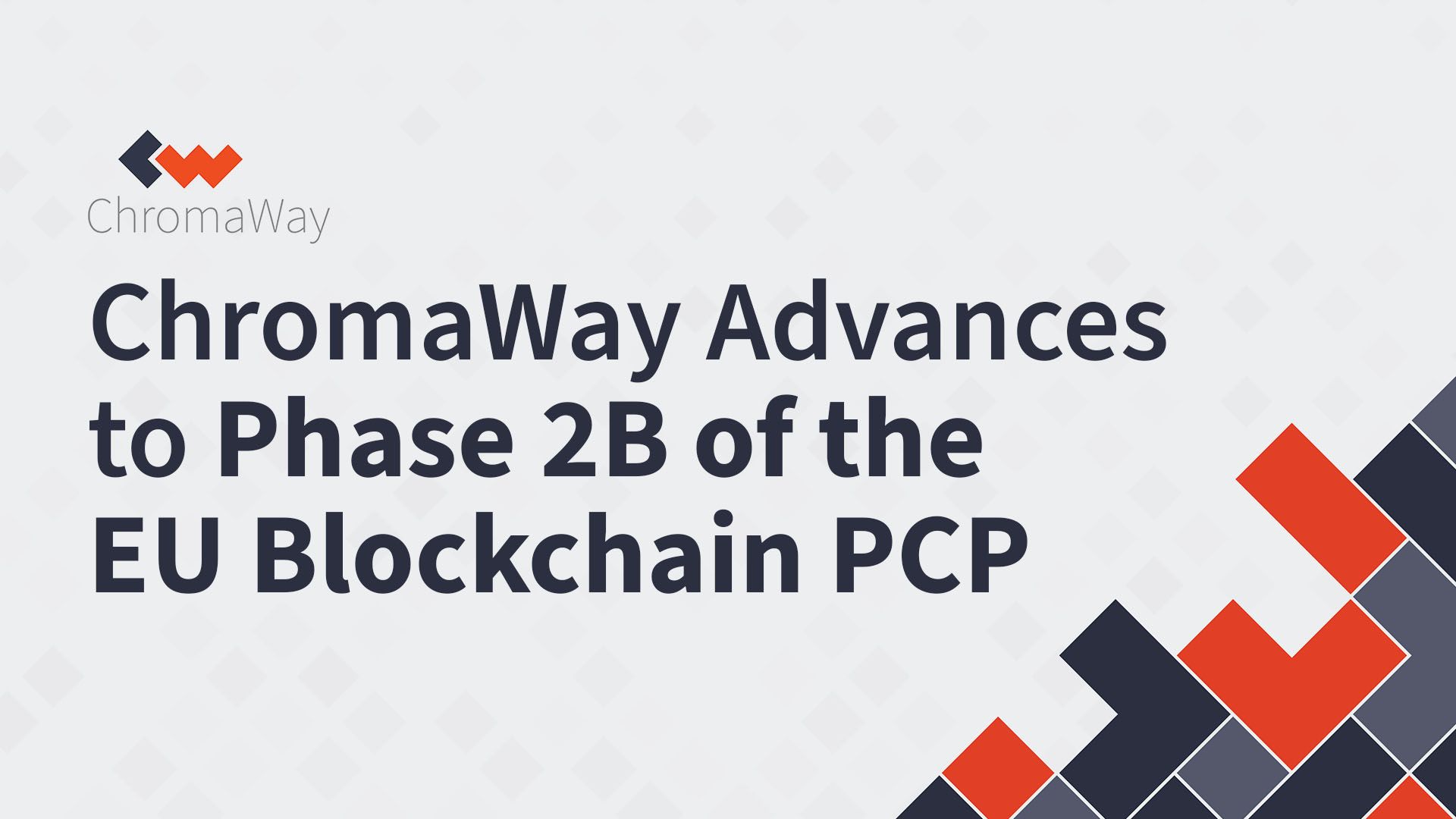 ChromaWay Advances to Phase 2B of the European Blockchain Pre-Commercial Procurement